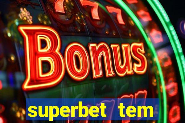 superbet tem pagamento antecipado